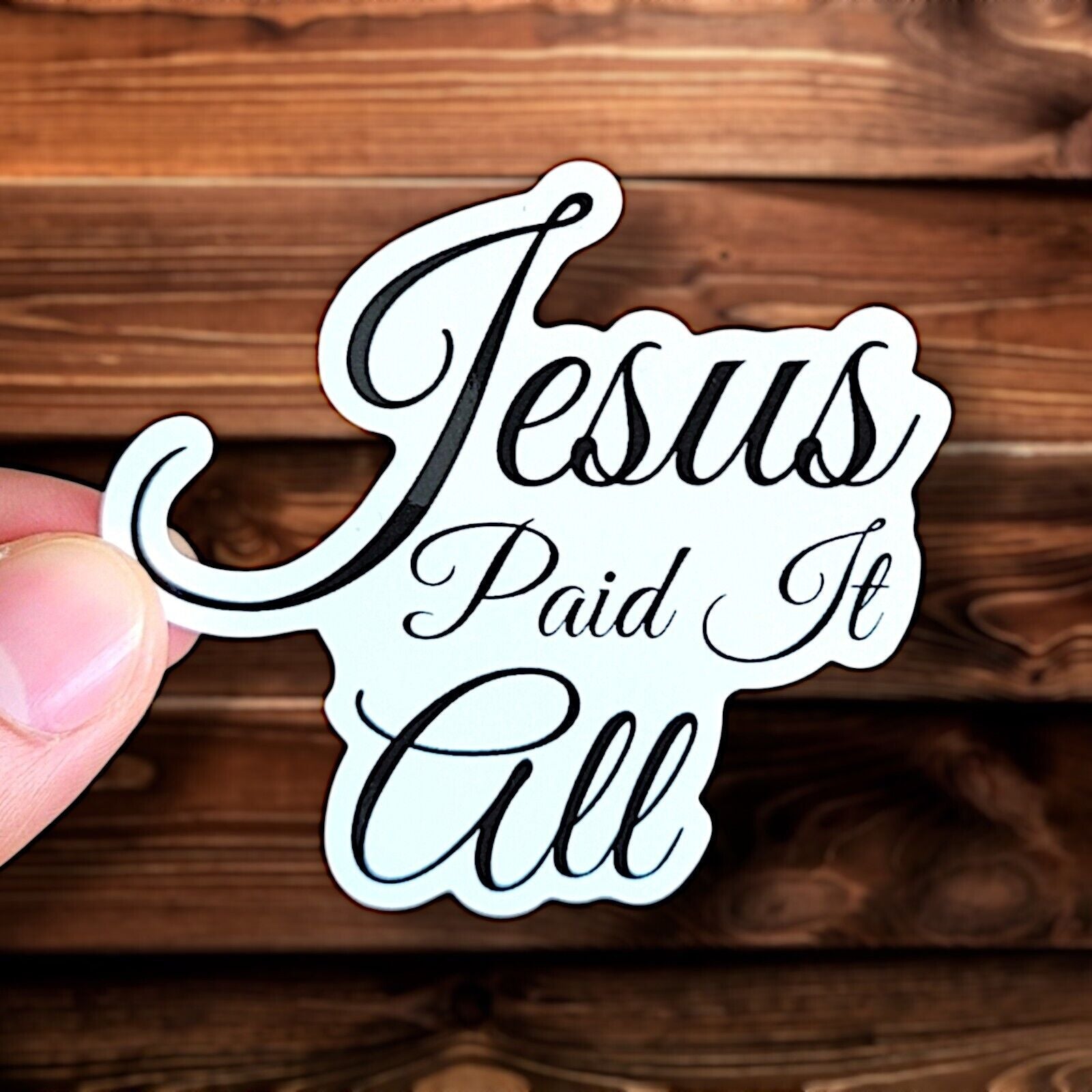 Jesus Paid It All Sticker Glossy | Vinyl Christian Sticker | Waterproof Decal