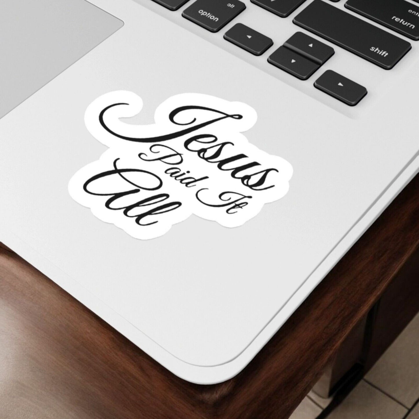 Jesus Paid It All Sticker Glossy | Vinyl Christian Sticker | Waterproof Decal