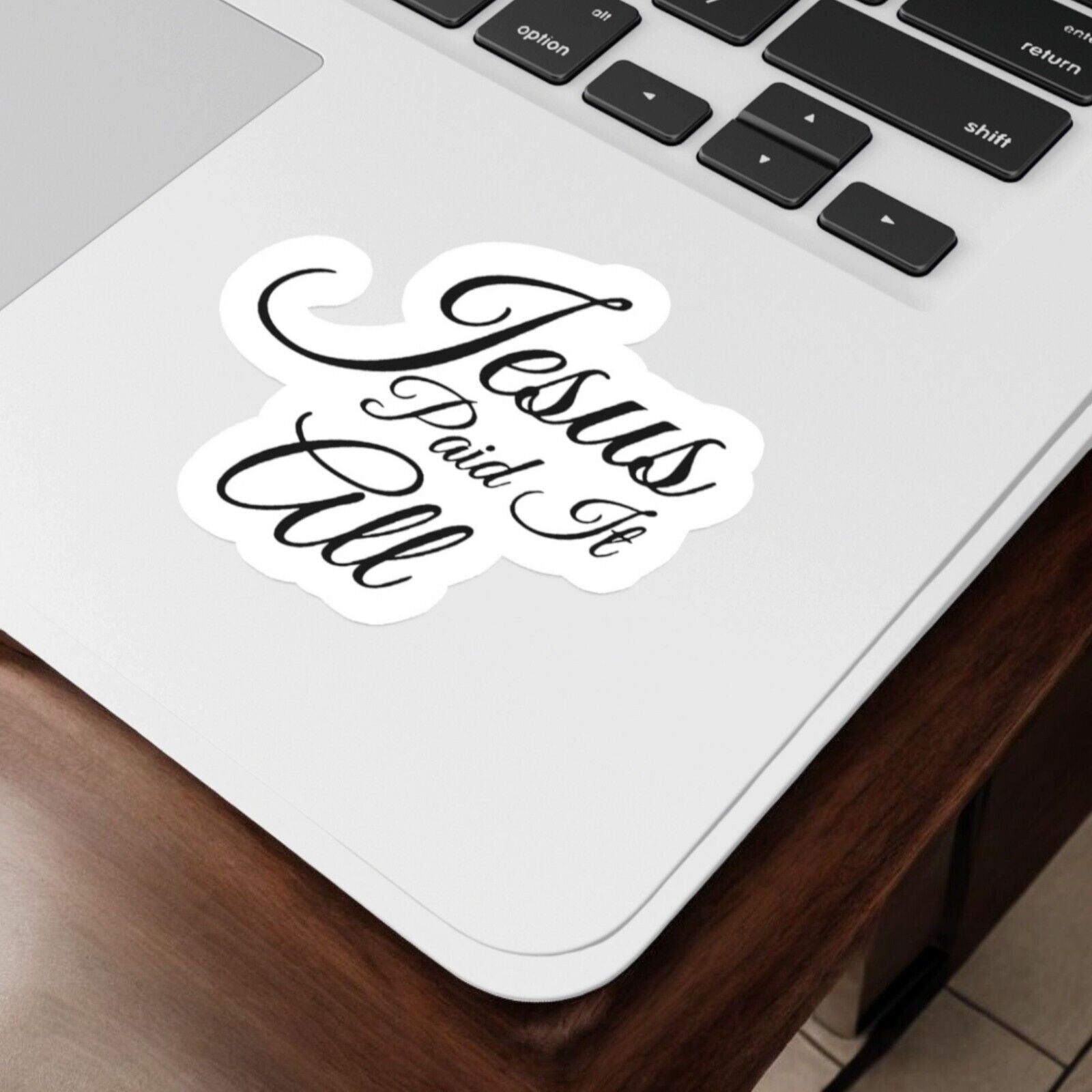 Jesus Paid It All Sticker Glossy | Vinyl Christian Sticker | Waterproof Decal
