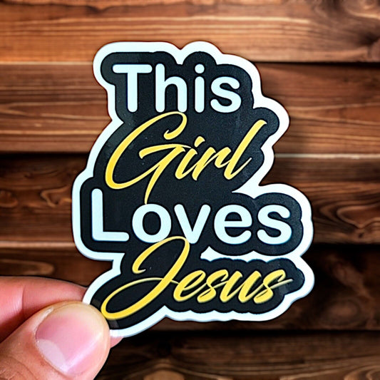 This Girl Loves Jesus Sticker | Vinyl Christian Sticker | Waterproof Jesus Decal